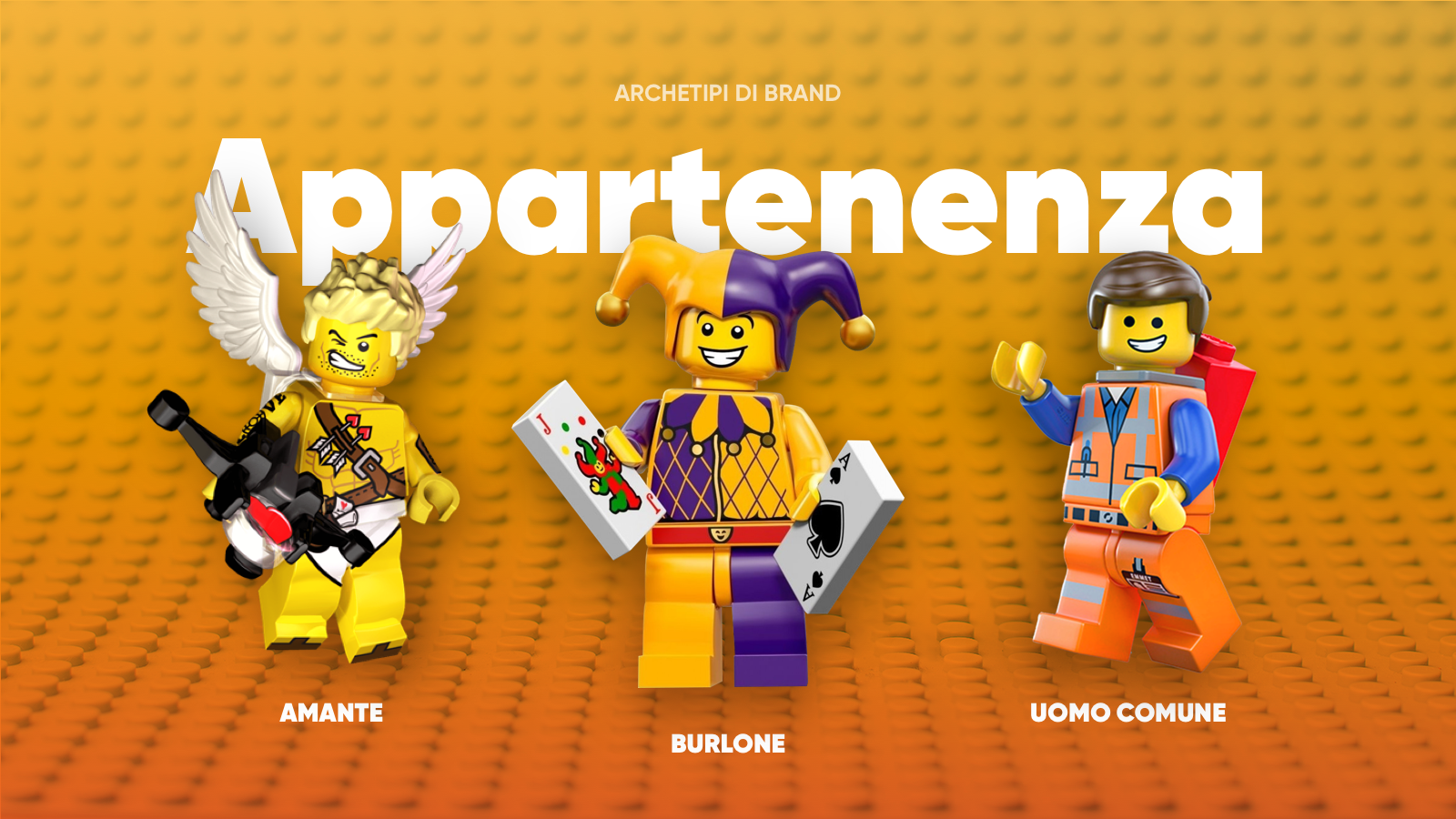 appartenenza: amante, burlone, uomo comune